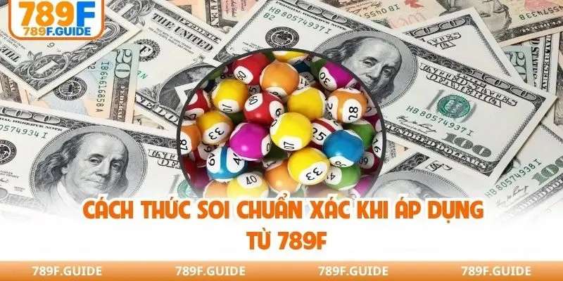 Cách thức soi chuẩn xác khi áp dụng từ 789F