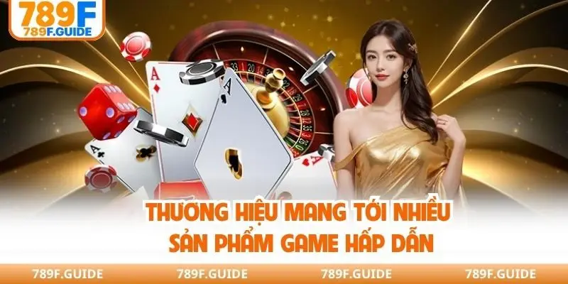 Thương hiệu mang tới nhiều sản phẩm game hấp dẫn