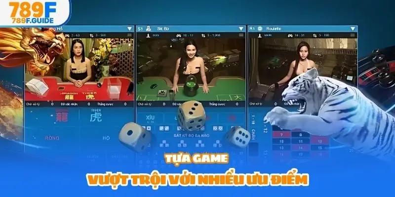 Tựa game vượt trội với nhiều ưu điểm